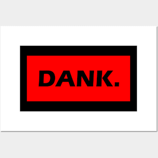 Dank. Bold Slogan Slang Bro Design Posters and Art